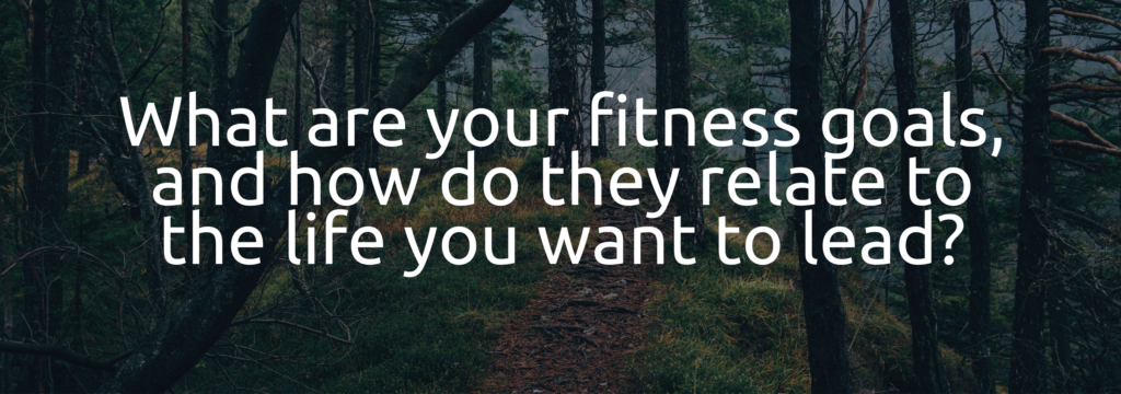 What are your fitness goals?