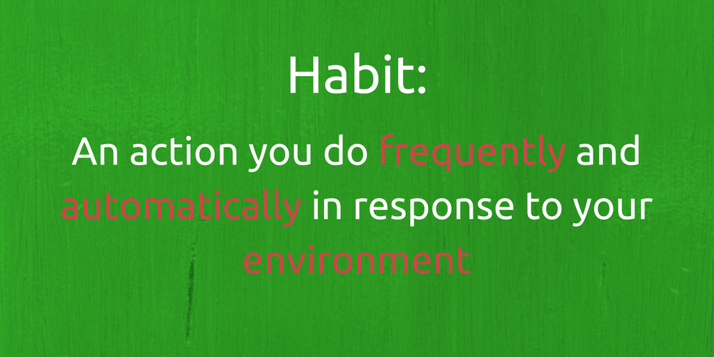 Definition of a habit